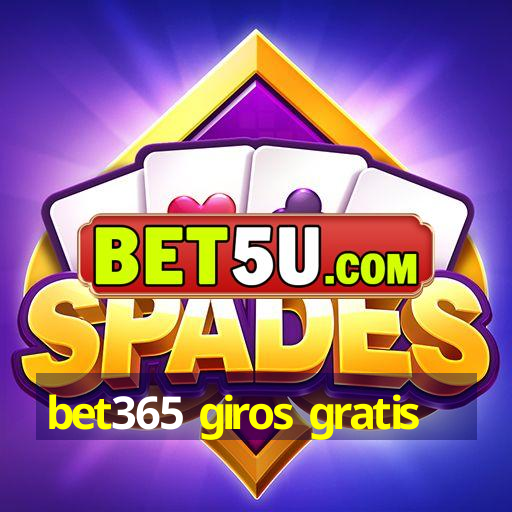 bet365 giros gratis